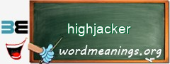 WordMeaning blackboard for highjacker